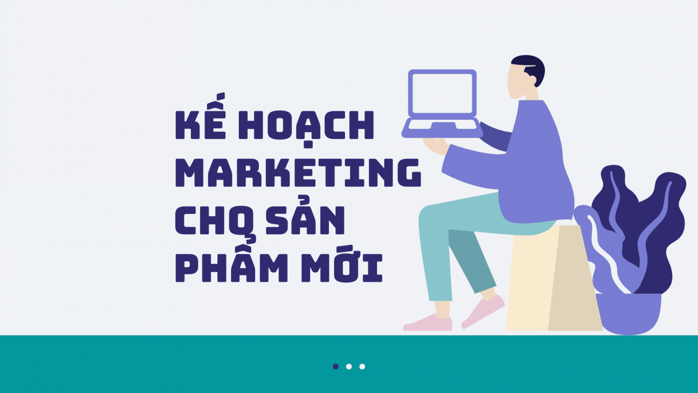 ke hoach marketing cho san pham moi 1