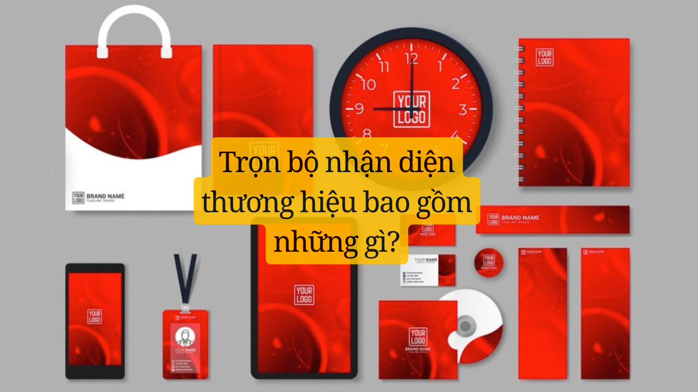 Trọn bộ nhận diện thương hiệu gồm những gì