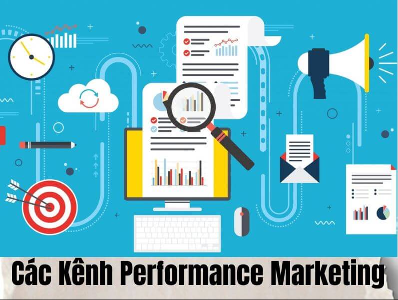 Các kênh Performance Marketing