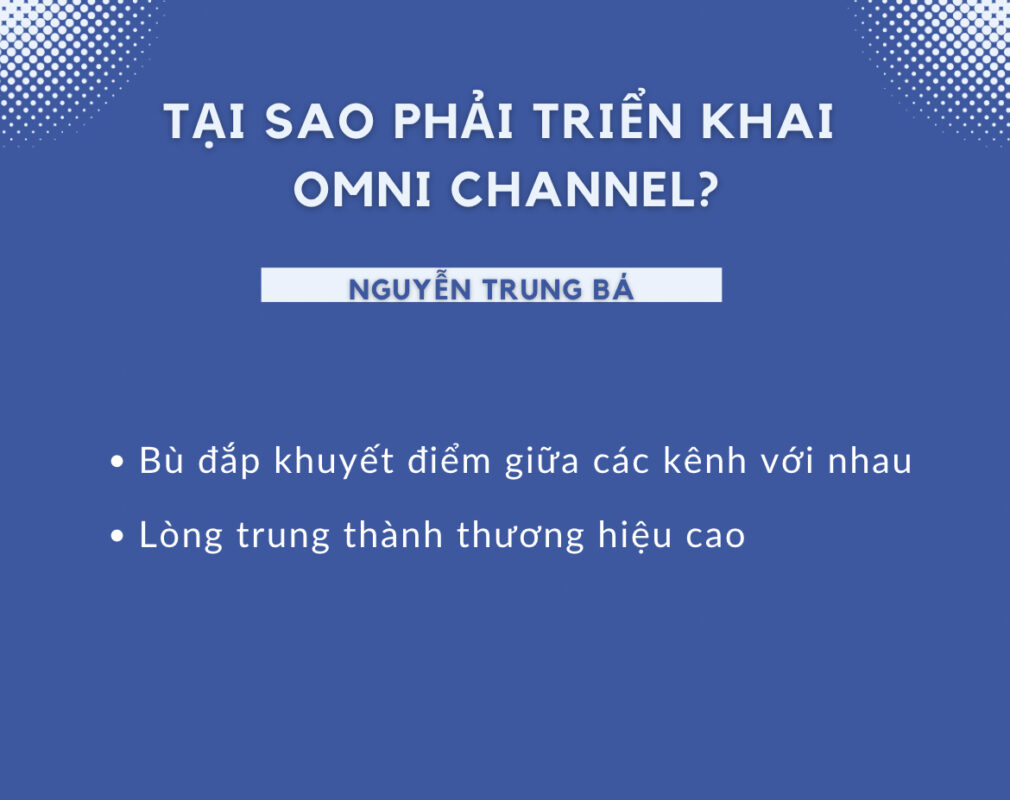 Omni channel