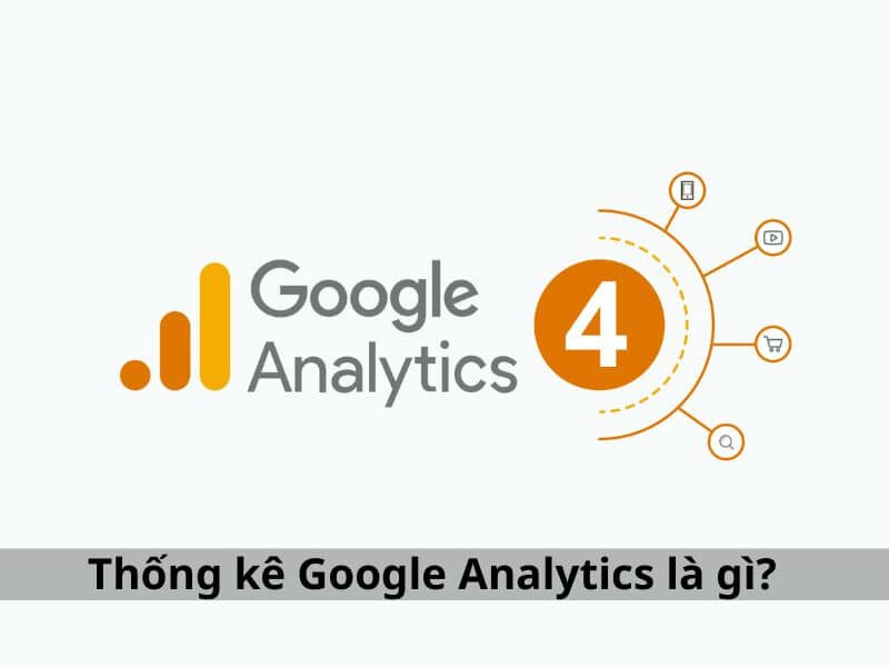 Thống kê google analytics là gì?
