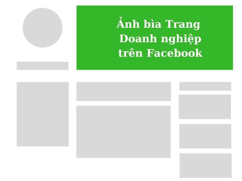 Kích thước đăng bài Facebook - Ảnh bìa trang doanh nghiệp trên Facebook