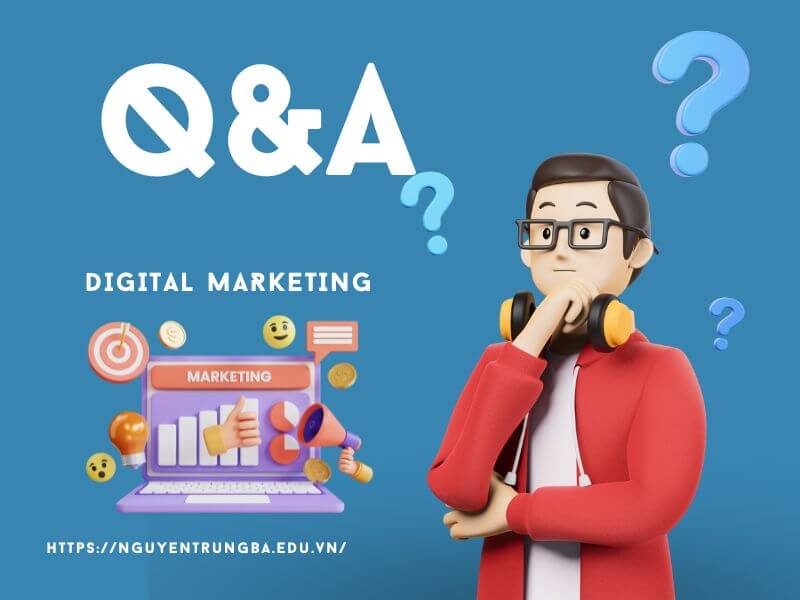 Lợi ích của digital marketing - Một số câu hỏi về digital marketing