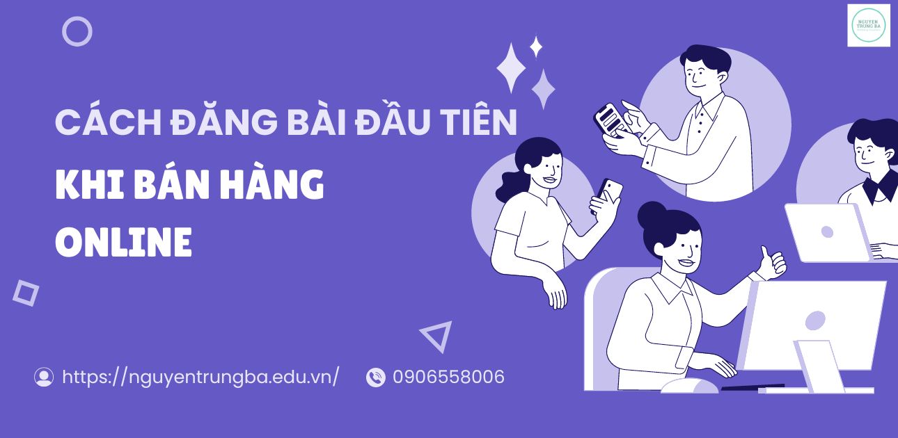 Ví dụ về cách đăng bài đầu tiên khi bán hàng Online