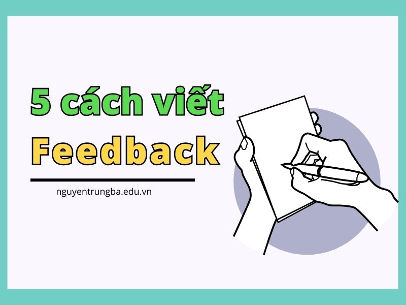 Cách viết feedback hay và đơn giản 