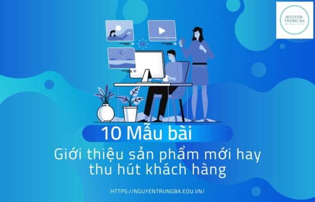 Bài viết giới thiệu sản phẩm mới hay