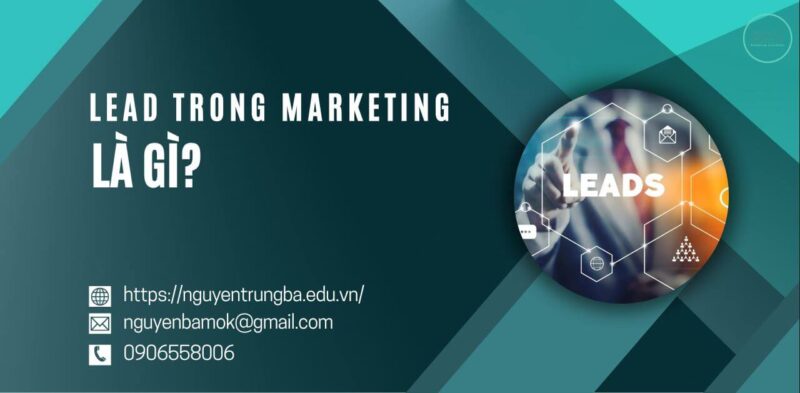 Lead Trong Marketing Là Gì?