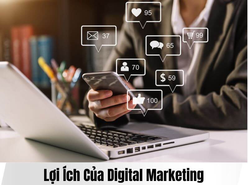 Một số Lợi ích của Digtal Marketing