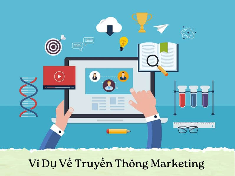 Một số Ví dụ về truyền thông Marketing tích hợp