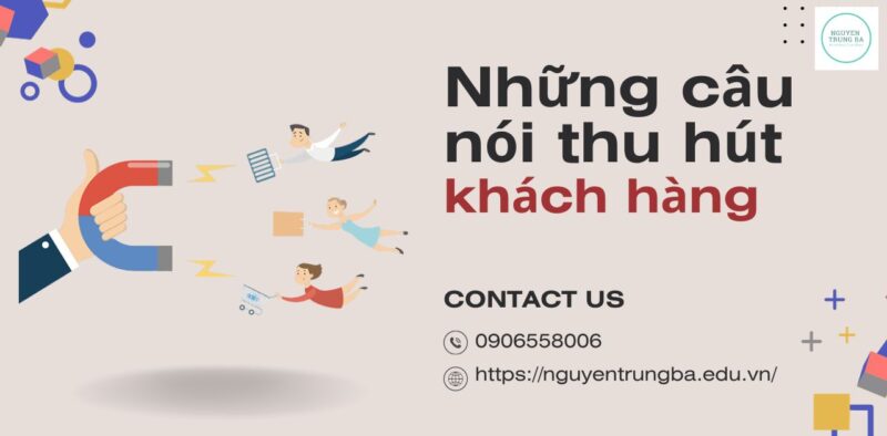 Những câu nói thu hút khách hàng