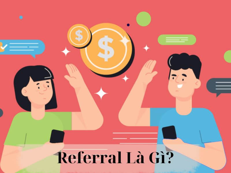 Referral là gì?