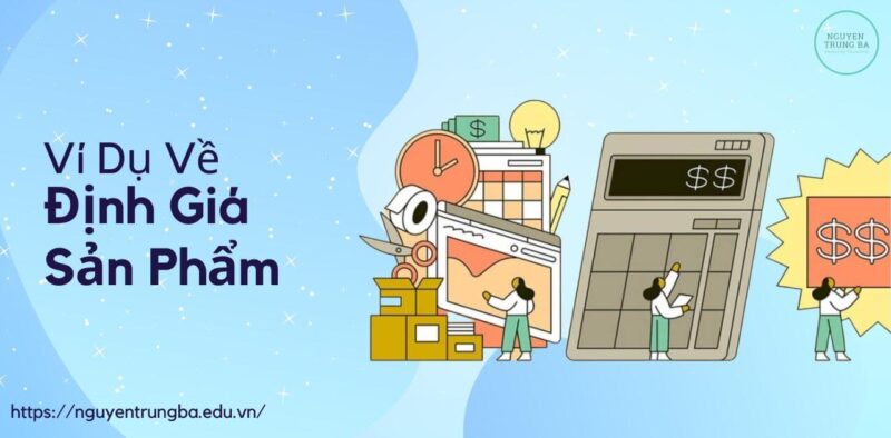 ví dụ về định giá sản phẩm