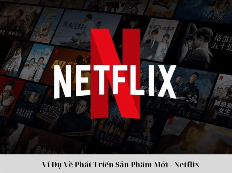 ví dụ về phát triển sản phẩm mới - Netflix