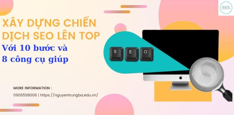 Xây dựng chiến dịch seo lên top