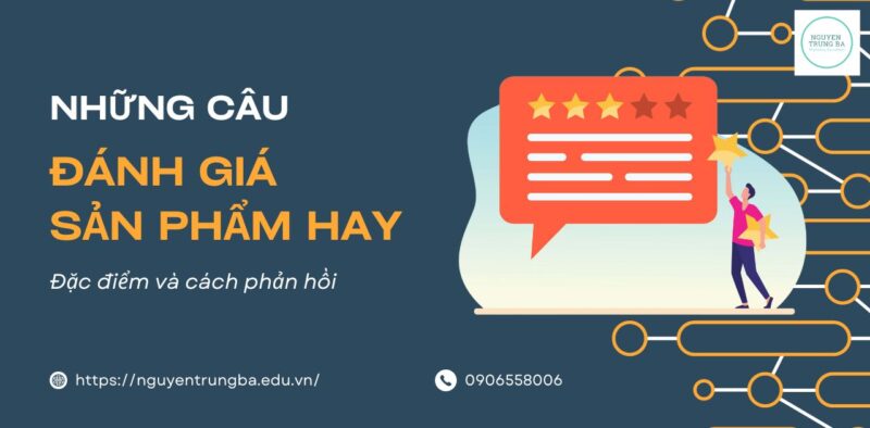 Những câu đánh giá sản phẩm hay