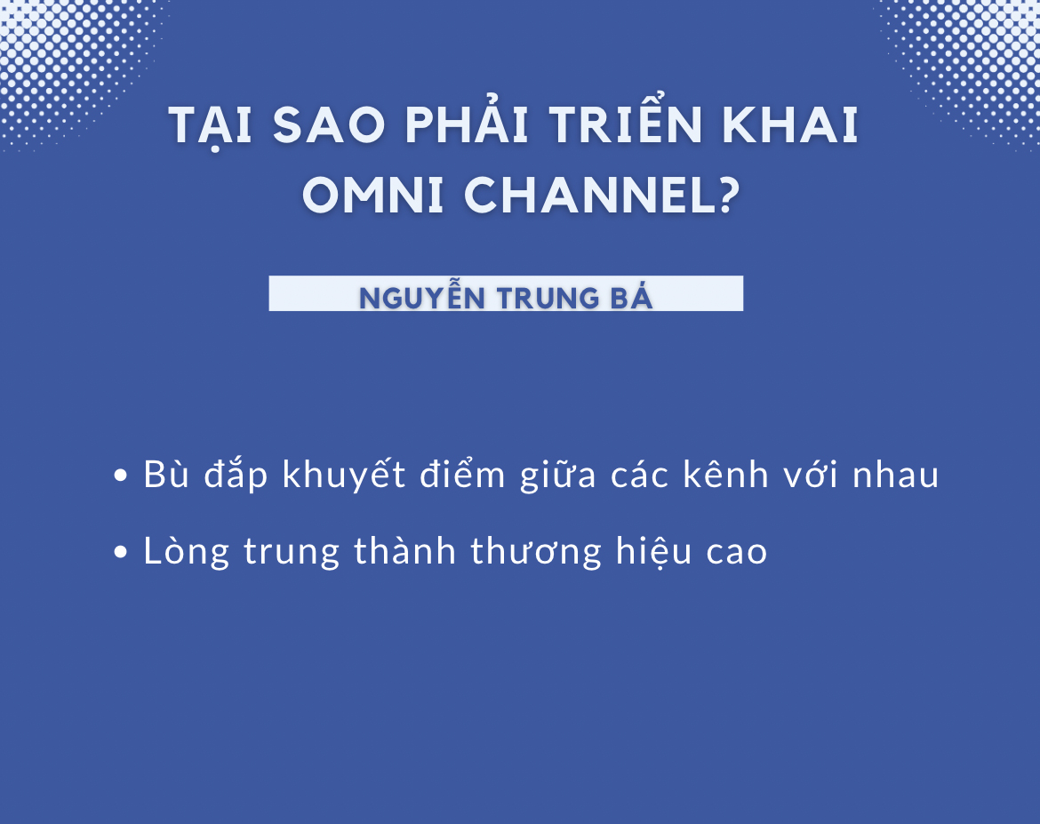 Tại sao phải triển khai omni channel