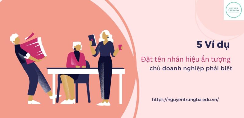 ví dụ về đặt tên nhãn hiệu